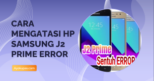 Cara Mengatasi Hp Samsung J2 Prime Error