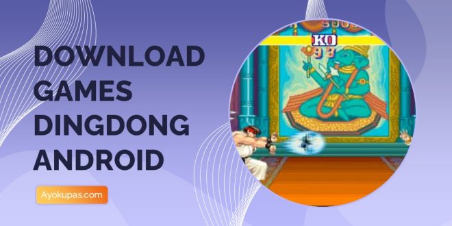 Download Games Dingdong Android Di Playstore