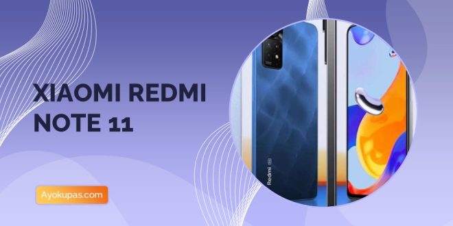 Xiaomi Redmi Note 11 Ponsel Premium Harga Terjangkau Ini Speknya 1