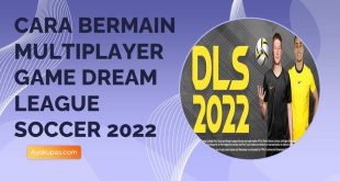 Cara Bermain Multiplayer Game Dream League Soccer Terbaru 2022